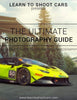 The Ultimate Automotive Photography Guide- E Book